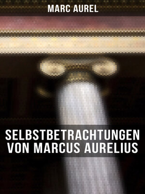 cover image of Selbstbetrachtungen von Marcus Aurelius
